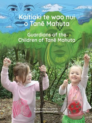cover image of Kaitiaki te wao nui o Tanē Mahuta: